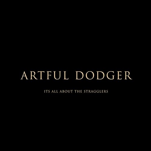 It's All About the Stragglers Artful Dodger