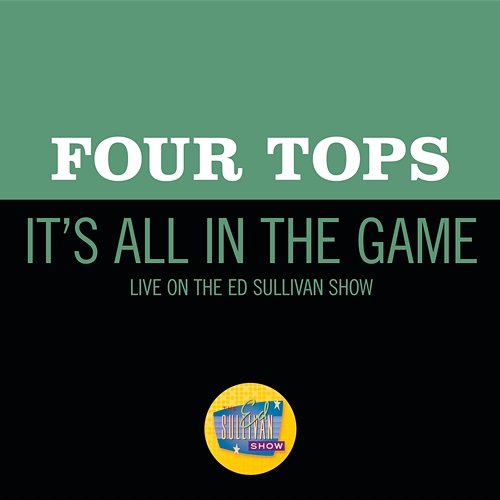 It’s All In The Game Four Tops