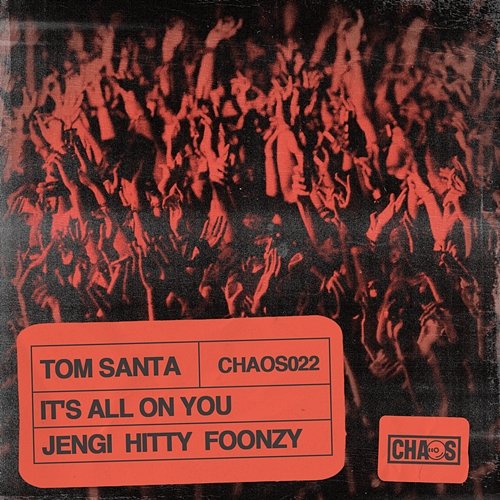 It's All On You Jengi, Hitty feat. Foonzy, Tom Santa