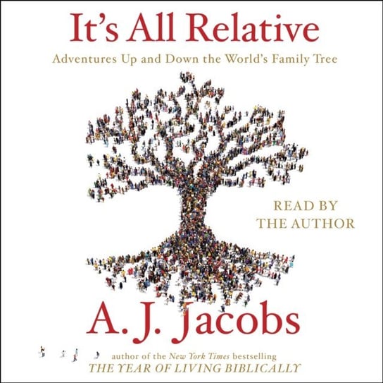 It's All Relative Jacobs A.J.