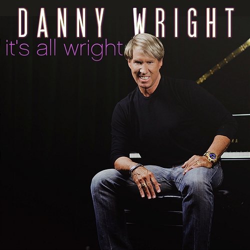 It's All Wright Danny Wright