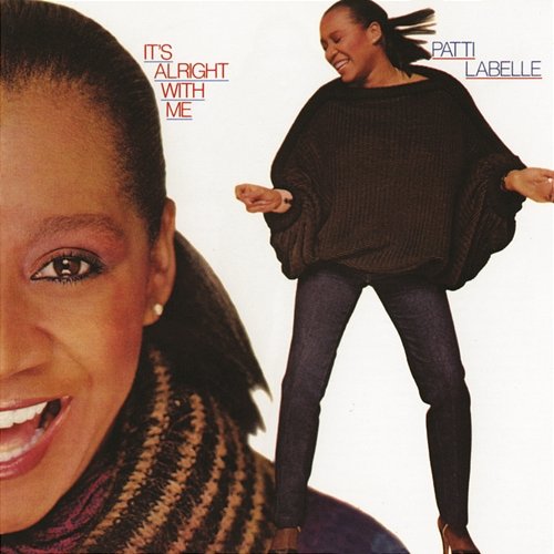 It's Alright With Me Patti LaBelle