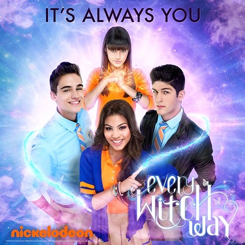 It's Always You (Music from the Original TV Series) - Single Every Witch Way Cast
