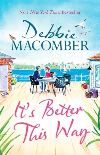 It's Better This Way Debbie Macomber