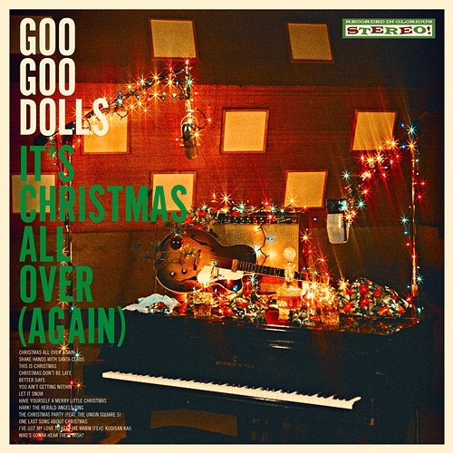 It's Christmas All Over Goo Goo Dolls