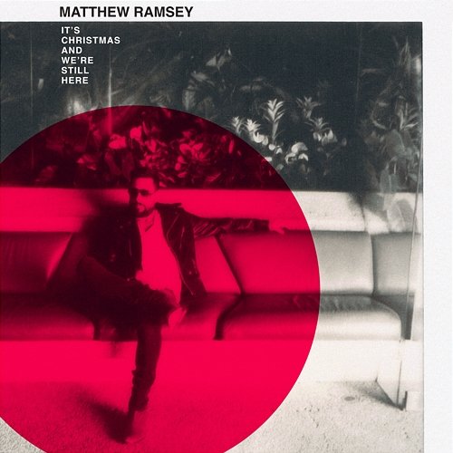 It's Christmas and We're Still Here Matthew Ramsey