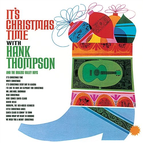 It's Christmas Time Hank Thompson feat. The Brazos Valley Boys