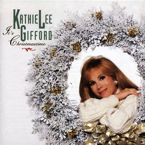It's Christmastime Kathie Lee Gifford