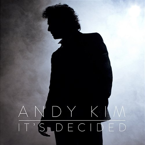It's Decided Andy Kim