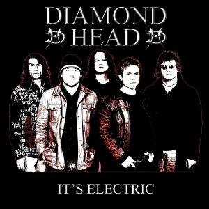 It's Electric Diamond Head