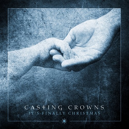 It's Finally Christmas - EP Casting Crowns