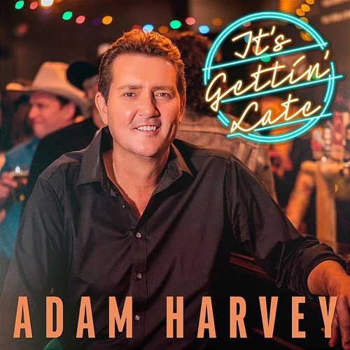 It's Gettin' Late Adam Harvey