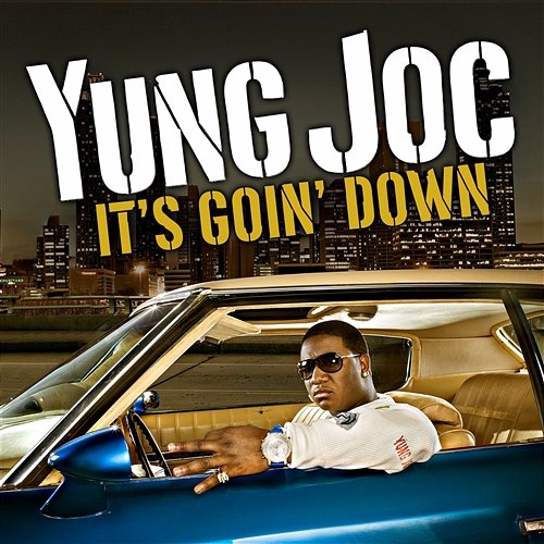 It's Goin' Down Yung Joc