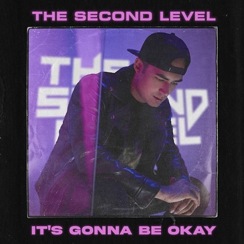 It’s Gonna Be Okay The Second Level