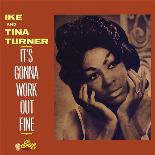 It's Gonna Work Out Fine Ike & Tina Turner