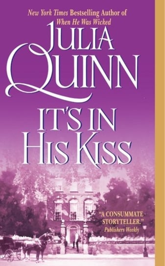 It's in His Kiss: The Epilogue II Quinn Julia