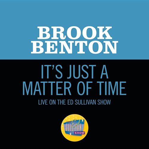 It's Just A Matter Of Time Brook Benton