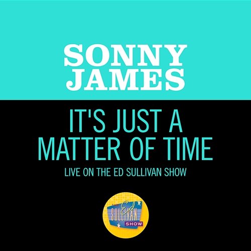 It's Just A Matter Of Time Sonny James