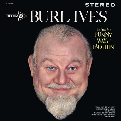 It's Just My Funny Way Of Laughin' Burl Ives
