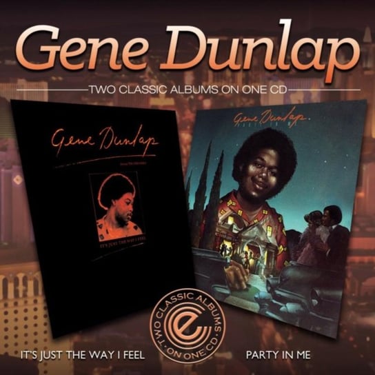 It's Just The Way I Feel / Party In Me Dunlap Gene