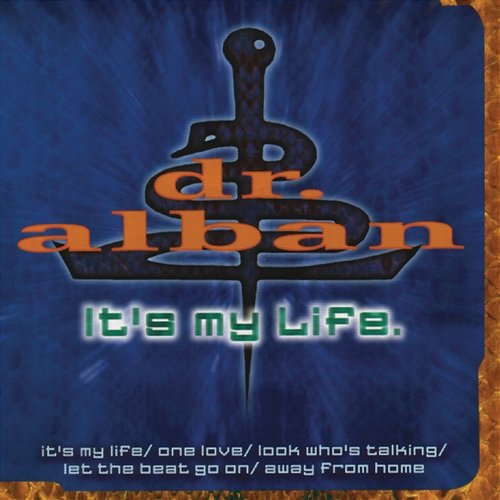 It's My Life Dr. Alban
