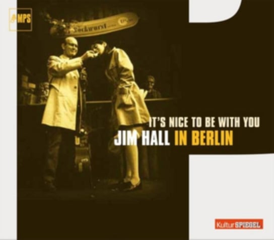 It's Nice To Be With You-In Berlin Hall Jim