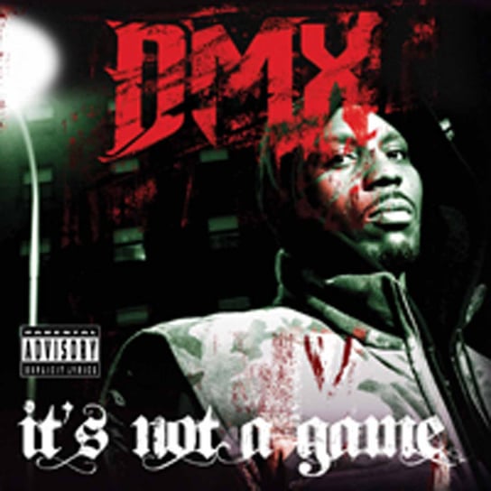 It's Not A Game DMX