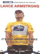 It's Not About the Bike : My Journey Back to Life Armstrong Lance