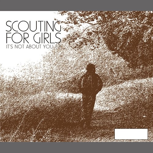It's Not About You Scouting For Girls