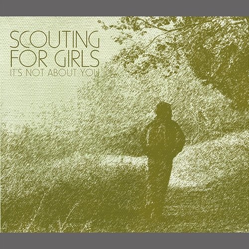 It's Not About You Scouting For Girls