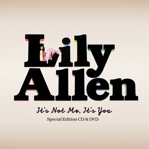 It's Not Me, It's You Allen Lily