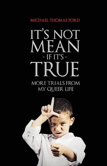 It's Not Mean If It's True Ford Michael Thomas
