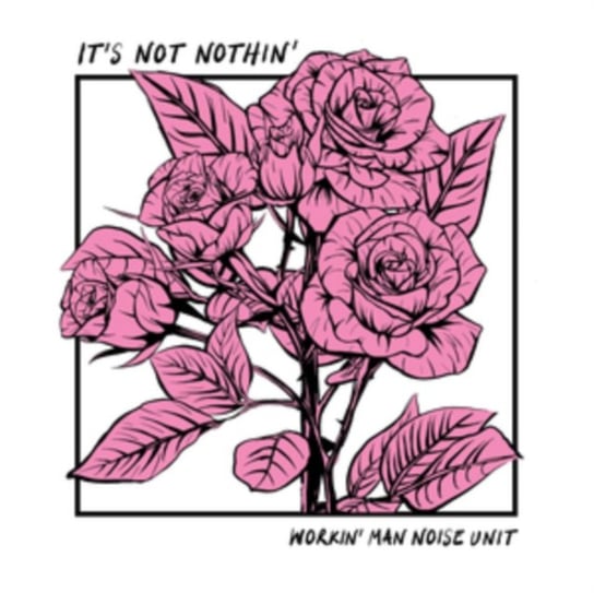 It's Not Nothin', płyta winylowa Workin' Man Noise Unit