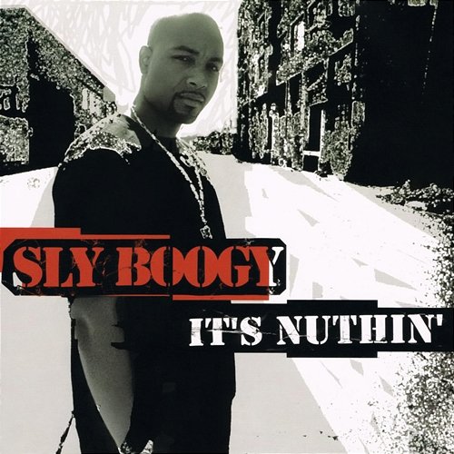 It's Nuthin' Sly Boogy