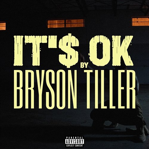IT'S OK Bryson Tiller