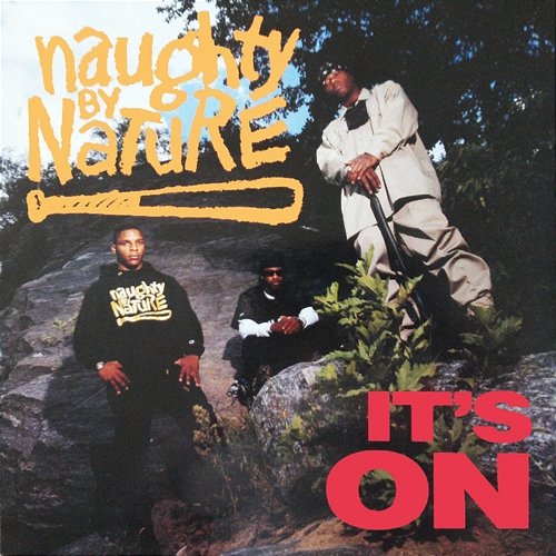 It's On Naughty By Nature