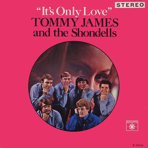 It's Only Love Tommy James & The Shondells