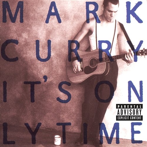 It's Only Time Mark Curry