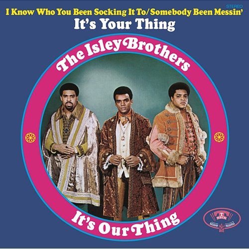 It's Our Thing The Isley Brothers