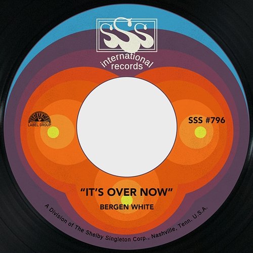 It's Over Now / Second Lover's Song BERGEN WHITE