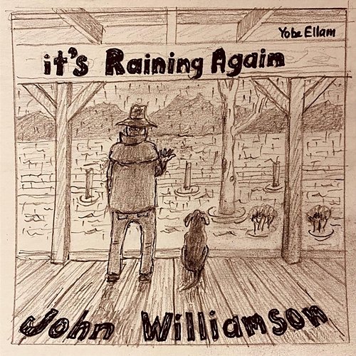 It's Raining Again John Williamson