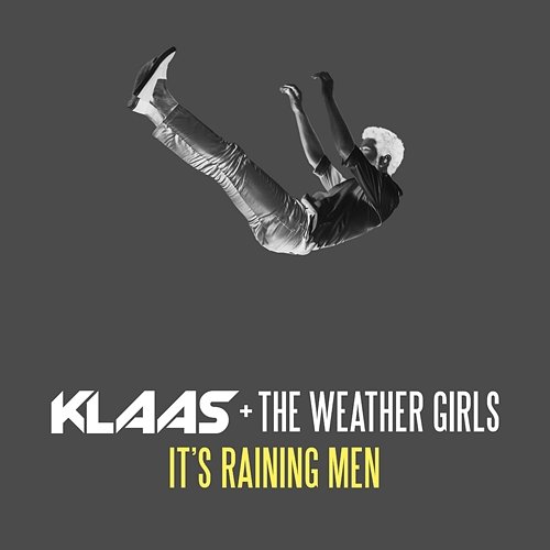 It's Raining Men Klaas & The Weather Girls