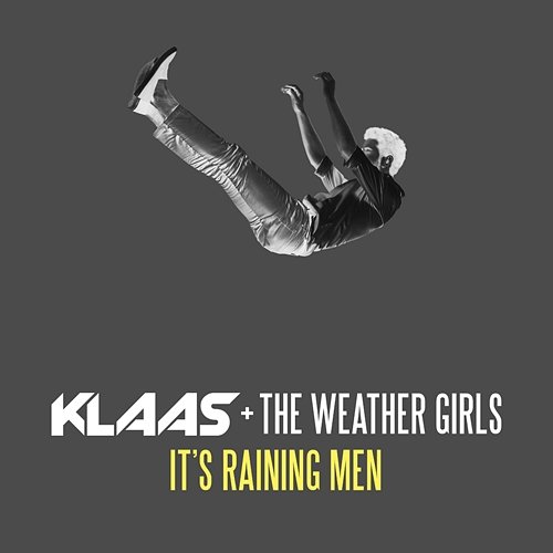 It's Raining Men The Weather Girls, Klaas