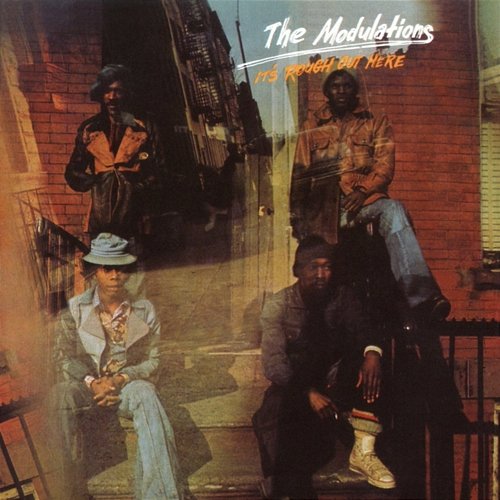 It's Rough Out Here (Expanded Edition) The Modulations