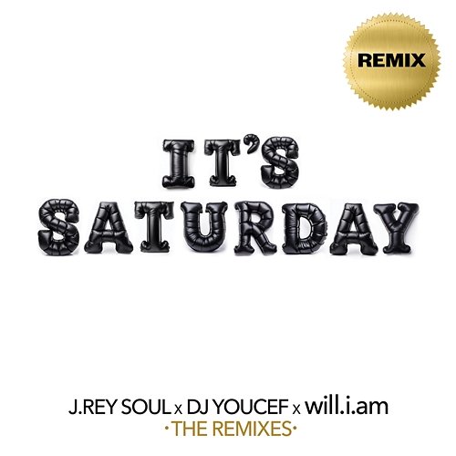 It's Saturday J. Rey Soul, DJ Youcef, will.i.am