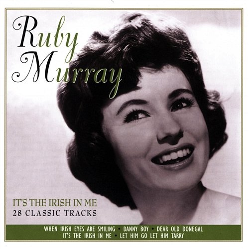 It's The Irish In Me Ruby Murray