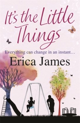 It's The Little Things James Erica