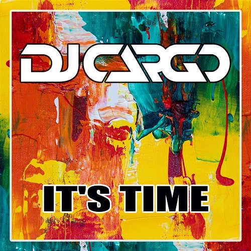 It's Time DJ Cargo