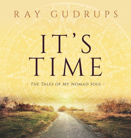"It's Time" Gudrups Ray