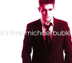 It's Time (Special Edition) Buble Michael